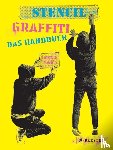 Manco, Tristan - Stencil Graffiti. Das Handbuch