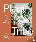 Josifovic, Igor, De Graaff, Judith - Plant Tribe: Vom glücklichen Leben mit Pflanzen