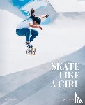 Amell, Carolina - Skate Like a Girl