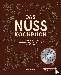 Schweizer, Estella - Das Nuss-Kochbuch