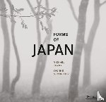 Kenna, Michael, Meyer-Lohr, Yvonne - Forms of Japan: Michael Kenna (deutsche Ausgabe)
