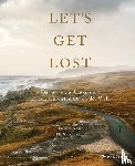  - Let's Get Lost: Der perfekte Augenblick an den schönsten Orten der Welt