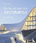 Zukowsky, John - Die Geschichte der Architektur