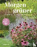 Treu, Frederike - Morgen grüner