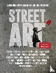 Mattanza, Alessandra - Street Art: Legendäre Künstler:innen und ihre Visionen mit u.a. Banksy, Shepard Fairey, Swoon u.v.m.