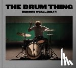 O'Callaghan, Deirdre - The Drum Thing (Compact Edition)