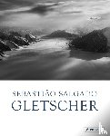 Palazzi, Elisa - Sebastião Salgado: Gletscher