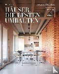 Hintze, Bettina - Häuser. Die besten Umbauten