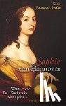 Feuerstein-Praßer, Karin - Sophie von Hannover. (1630 - 1714)