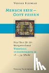 Eizinger, Werner - Mensch sein - Gott feiern. Werktage im Jahreskreis 2