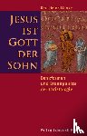 Menke, Karl-Heinz - Jesus ist Gott der Sohn