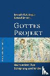 Ratzinger, Joseph - Gottes Projekt