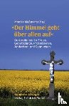  - "Der Himmel geht über allen auf"