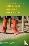Beier, Claudia, Wurzer, Christian - Gott macht uns stark