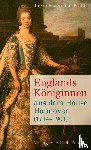Feuerstein-Praßer, Karin - Englands Königinnen aus dem Hause Hannover (1714-1901)