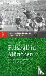 Schöffel, Robert - Fußball in München