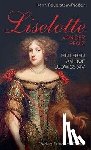 Feuerstein-Praßer, Karin - Liselotte von der Pfalz