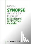 Schmid, Josef - Synopse der drei ersten Evangelien
