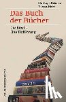 Dohmen, Christoph, Hieke, Thomas - Das Buch der Bücher