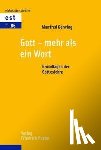 Gerwing, Manfred - Gott - mehr als ein Wort