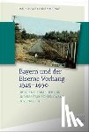Meinke, Markus Alexander - Bayern und der Eiserne Vorhang 1945-1990