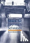 Wollscheid, Lukas, Roth, Katharina, Georgi, Matthias - Strom für Bayerisch-Schwaben