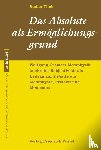 Tilch, Stephan - Das Absolute als Ermöglichungsgrund