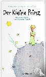 Saint-Exupéry, Antoine de - Der Kleine Prinz