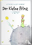 Saint-Exupéry, Antoine de - Der Kleine Prinz