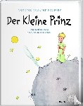 Saint-Exupèry, Antoine de - Der Kleine Prinz. Die Originalausgabe