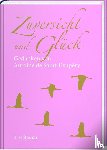 Saint-Exupéry, Antoine de - Zuversicht und Glück