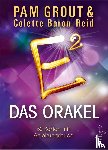 Grout, Pam, Baron-Reid, Colette - E² - Das Orakel