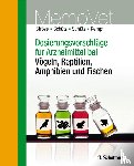 Ströse, Dana, Schütz, Sascha, Schütz, Silke, Kempf, Hermann - Dosierungsvorschläge für Arzneimittel bei Vögeln, Reptilien, Amphibien und Fischen