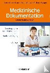 Leiner, Florian, Gaus, Wilhelm, Haux, Reinhold, Knaup-Gregori, Petra - Medizinische Dokumentation