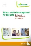 Leiner, Lisa - Stress- und Zeitmanagement für Tierärzte