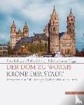  - Der Dom zu Worms - Krone der Stadt