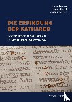 Krumm, Markus, Riversi, Eugenio, Trivellone, Alessia - Die Erfindung der Katharer