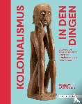  - Kolonialismus in den Dingen