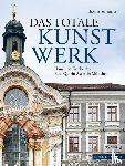 Schauerte, Thomas - Das totale Kunstwerk