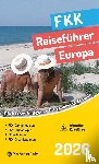  - FKK Reiseführer Europa 2026