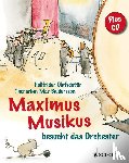 Olafsdottir, Hallfridur - Maximus Musikus besucht das Orchester