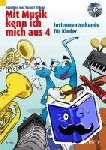 Nykrin, Dorothea, Nykrin, Rudolf - Mit Musik kenn ich mich aus - Band 4 - Instrumentenkunde für Kinder. Ausgabe mit CD