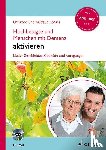 Borries, Waltraud, Borries, Christoph - Hochbetagte und Menschen mit Demenz aktivieren