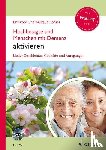 Borries, Waltraud, Borries, Christoph - Hochbetagte und Menschen mit Demenz aktivieren