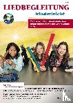 Hügel, Petra - Liedbegleitung kinderleicht - 20 Lieder mit spielend einfachen Begleitmustern für die Grundschule. Zeitschriften-Sonderheft + CD.