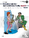 Juchem, Dirko - Saxophon spielen - mein schönstes Hobby