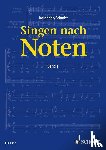 Kolneder, Walter, Schmitt, Karl Heinz - Singen nach Noten