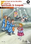  - Die schönsten Spirituals & Gospels sehr leicht bearbeitet. 1-2 Sopran-Blockflöten.
