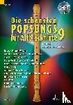  - Die schönsten Popsongs für Alt-Blockflöte - 12 Pop-Hits. Band 9. 1-2 Alt-Blockflöten. Ausgabe mit CD.