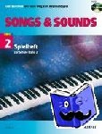 Benthien, Axel - Songs & Sounds 2 - Spielheft zur Schule "Der neue Weg zum Keyboardspiel". Band 2. Keyboard. Spielbuch.